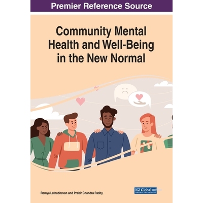 预订 Community Mental Health and Well-Being in the New Normal 新常态下的社区心理健康与幸福感: 9781668472224