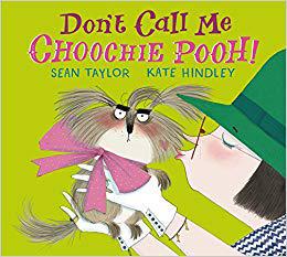 【预售】Don’t Call Me Choochie Pooh!