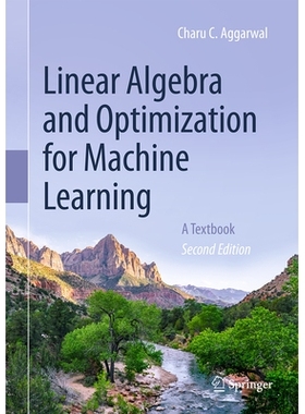 预订 Linear Algebra and Optimization for Machine Learning: A Textbook 机器学习的线性代数与优化：* 第2版: 9783031986185
