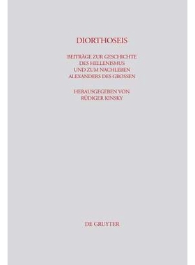 预订 DIORTHOSEIS: Beiträge zur Geschichte des Hellenismus und zum Nachleben Alexanders des Großen: 9783598777356