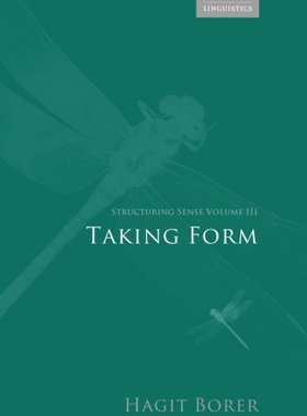 【预订】Structuring Sense: Volume III: Taking Form