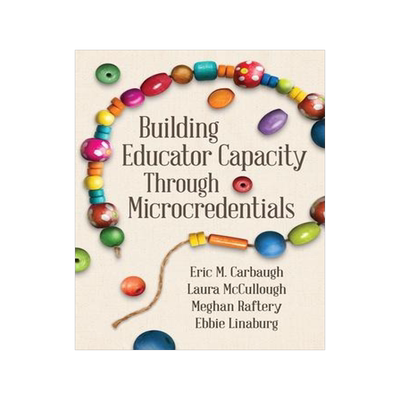 [预订]Building Educator Capacity Through Microcredentials 9781416631330
