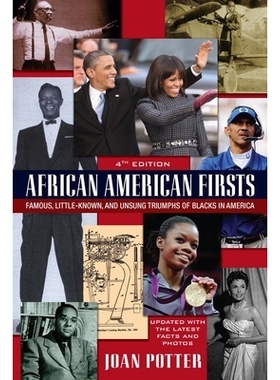 预订 African American Firsts: Famous, Little-Known and Unsung Triumphs of Blacks in America: 9780758292414