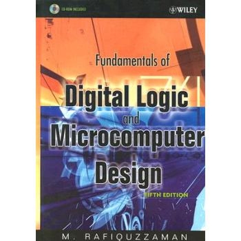 预订 Fundamentals Of Digital Logic And Microcomputer Design, Fifth Edition 数字逻辑与微机设计基本原理，第5版: 9780471727