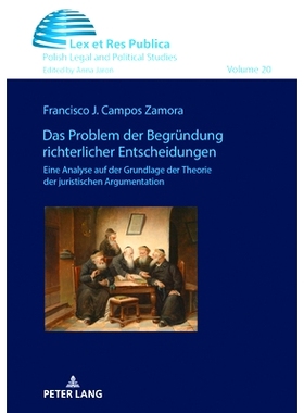 预订 Das Problem der Begründung richterlicher Entscheidungen.: Eine Analyse auf der Grundlage der Theorie der juristisc