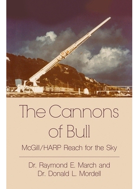 预订 The Cannons of Bull: McGill/HARP Reach for the Sky: 9781638671718