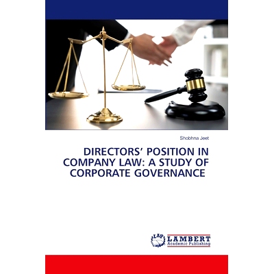 预订 DIRECTORS’ POSITION IN COMPANY LAW: A STUDY OF CORPORATE GOVERNANCE 董事在公司法中的地位:公司治理研究: 97862074726