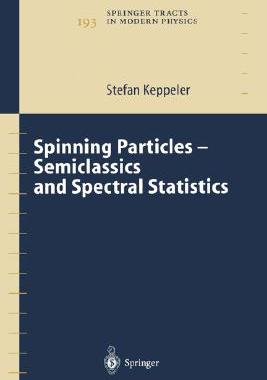 【预订】Spinning Particles-Semiclassics and Spectral Statistics
