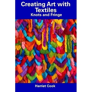 with Textiles Knots 预订 Fringe Art and 9798857245569 Creating