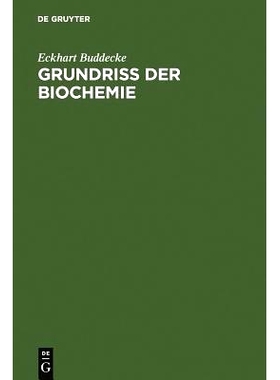 预订 Grundriß der Biochemie: Für Studierende der Medizin, Zahnmedizin und Naturwissenschaften: 9783110144079