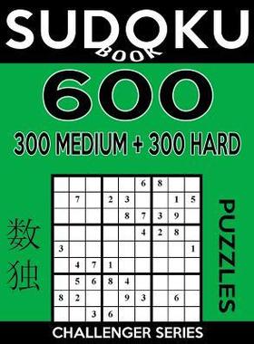 [预订]Sudoku Book 600 Puzzles, 300 Medium and 300 Hard: Sudoku Puzzle Book With Two Levels of Difficulty T 9781546471967