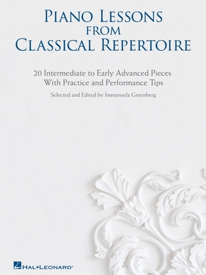 【预订】Piano Lessons from Classical Repertoire: 20 Intermediate to Early Advanced Pieces with Practice and Perfor...