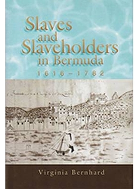预订 Slaves and Slaveholders in Bermuda, 1616-1782: Volume 1: 9780826220974