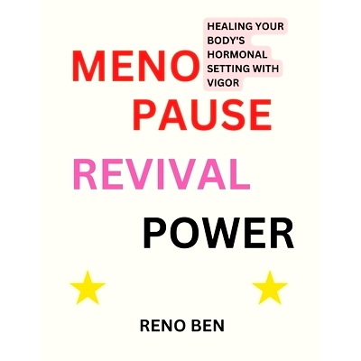 预订 Menopause Revival Power: Healing Your Body’s Hormonal Setting with Vigor: 9798332408748