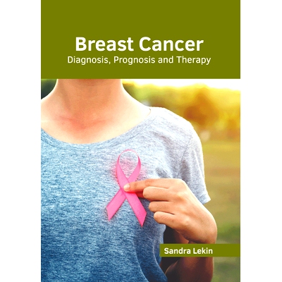 预订 Breast Cancer: Diagnosis, Prognosis and Therapy