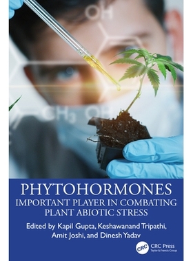 预订 Phytohormones: Important Player in Combating Plant Abiotic Stress 植物激素：应对植物非生物胁迫的重要角色: 978103247