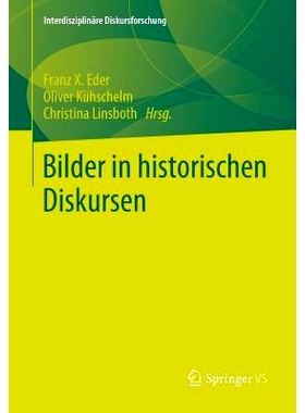 预订 Bilder in historischen Diskursen 历史话语图片: 9783658053970