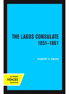 预订 The Lagos Consulate 1851 - 1861: 9780520367074