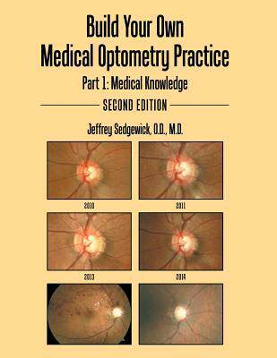 [预订]Build Your Own Medical Optometry Practice: Part 1: Medical Knowledge Second Edition 9780996817868