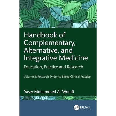 预订 Handbook of Complementary, Alternative, and Integrative Medicine: Education, Practice, and Research Volume 3: Resea