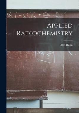 [预订]Applied Radiochemistry 9781013673986
