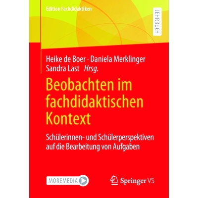 预订 Beobachten im fachdidaktischen Kontext: Schülerinnen- und Schülerperspektiven auf die Bearbeitung von Aufgaben: 9