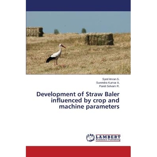 预订 Development of Straw Baler influenced by crop and machine parameters: 9783659474385