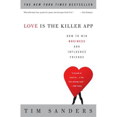 预订 Love Is the Killer App: How to Win Business and Influence Friends爱情是杀手级应用：如何赢得生意并影响朋友: 97814000
