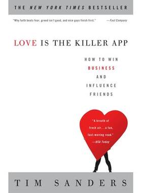 预订 Love Is the Killer App: How to Win Business and Influence Friends爱情是杀手级应用：如何赢得生意并影响朋友: 97814000