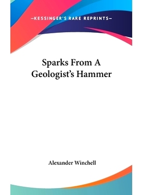 预订 Sparks From A Geologist’s Hammer: 9780548553398
