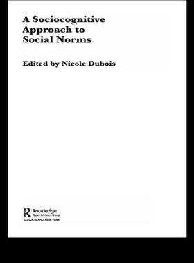 【预订】A Sociocognitive Approach to Social Norms