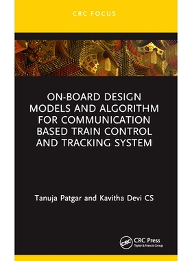 预订 On-Board Design Models and Algorithm for Communication Based Train Control and Tracking System 基于通信的列车控制与