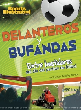 预订 Delanteros Y Bufandas: Entre Bastidores del Día del Partido de Fútbol: 9781669089896