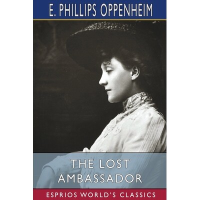 预订 The Lost Ambassador (Esprios Classics): or, The Search for the Missing Delora 9781006251542