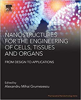 【预售】Design of Nanostructures for Cells, Organs and Tissue Engineering Applications