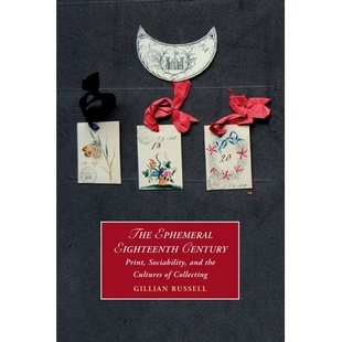 Century and The Eighteenth 短暂 社交与收 预订 Collecting Print Ephemeral Cultures the Sociability 十八世纪：印刷
