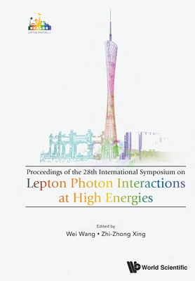 【预订】Lepton Photon Interactions At High Energies (Lepton Photon 2017)