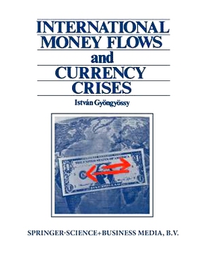 预订 International Money Flows and Currency Crises: 9789401719490