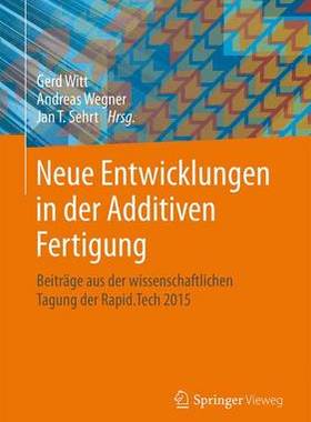 预订 Neue Entwicklungen in der Additiven Fertigung