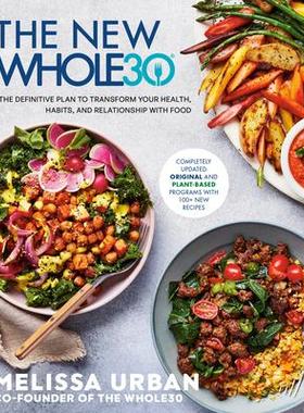 预订 The New Whole30: The Definitive Plan to Transform Your Health, Habits, and Relationship with Food全新 Whole30：改变