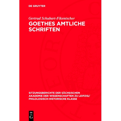 预订 Goethes amtliche Schriften: Eine rechtsgeschichtliche Untersuchung: 9783112711187