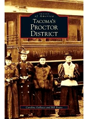 预订 Tacoma’s Proctor District: 9781531629618