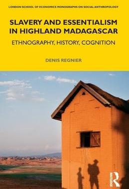 [预订]Slavery and Essentialism in Highland Madagascar 9780367640446