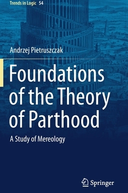 【预订】Foundations of the Theory of Parthood