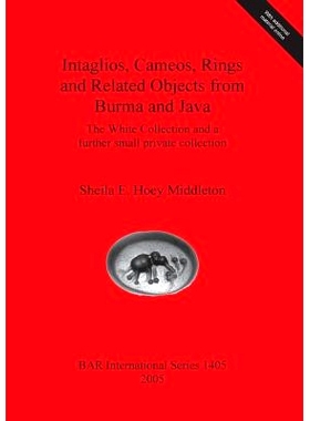 预订 Intaglios, Cameos, Rings and Related Objects from Burma and Java: The White Collection and a further small private