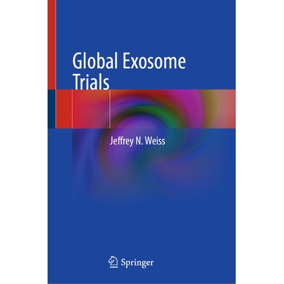 预订 Global Exosome Trials in Neurology and Ophthalmology 全球外泌体在神经病学和眼科领域的试验 9783031964190