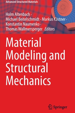 【预订】Material Modeling and Structural Mechanics 9783030976743