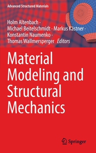 【预订】Material Modeling and Structural Mechanics 9783030976743