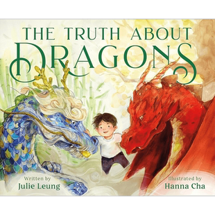 现货 龙的真相 2024凯迪克银奖 东西方神话故事里的龙 Hanna Cha 插画 精装绘本 英文原版 The Truth about Dragons