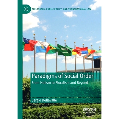 预订 Paradigms of Social Order: From Holism to Pluralism and Beyond 社会秩序范式：从整体主义到多元主义及*: 9783030661816